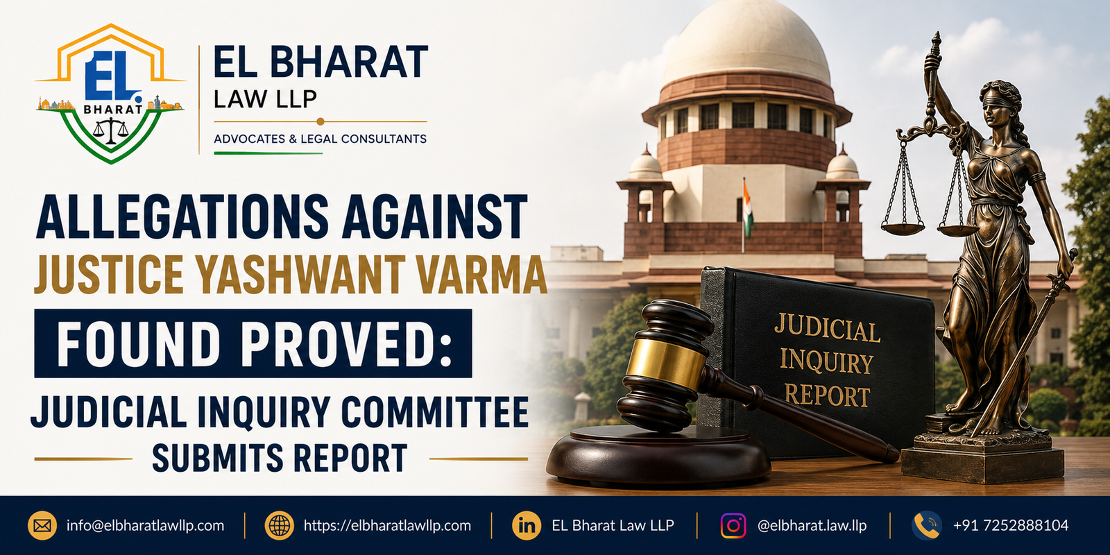 ALLEGATIONS AGAINST JUSTICE YASHWANT VARMA FOUND PROVED: JUDICIAL INQUIRY COMMITTEE SUBMITS REPORT