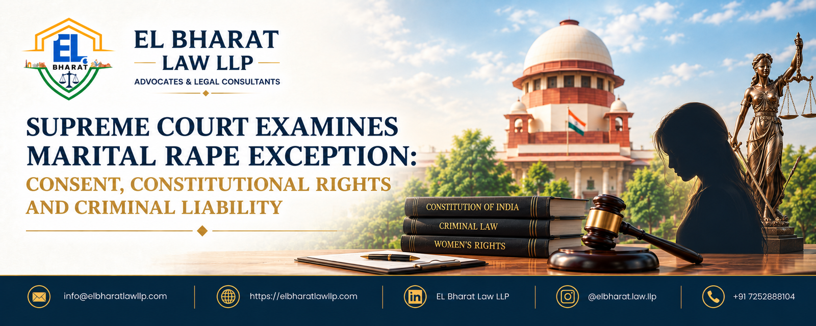 SUPREME COURT EXAMINES MARITAL RAPE EXCEPTION: CONSENT, CONSTITUTIONAL RIGHTS AND CRIMINAL LIABILITY