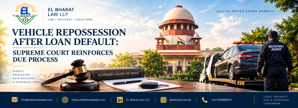 VEHICLE REPOSSESSION AFTER LOAN DEFAULT: SUPREME COURT REINFORCES DUE PROCESS